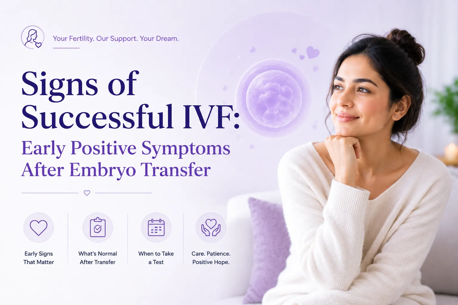 Signs of Successful IVF: Early Positive Symptoms After Embryo Transfer
